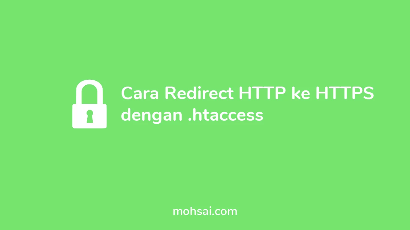 Cara Redirect HTTP ke HTTPS dengan .htaccess