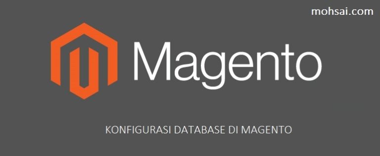 TUTORIAL MAGENTO Cara Mengedit File KONFIGURASI DATABASE DI MAGENTO