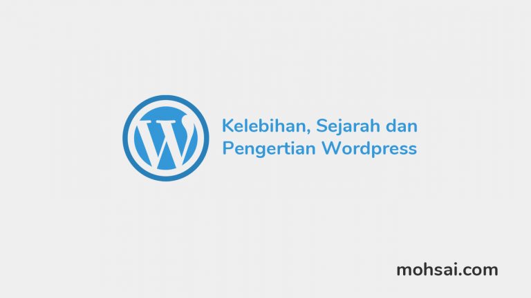 Kelebihan, Sejarah dan Pengertian Wordpress
