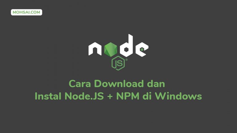 Cara Download dan Instal NodeJS NPM di Windows