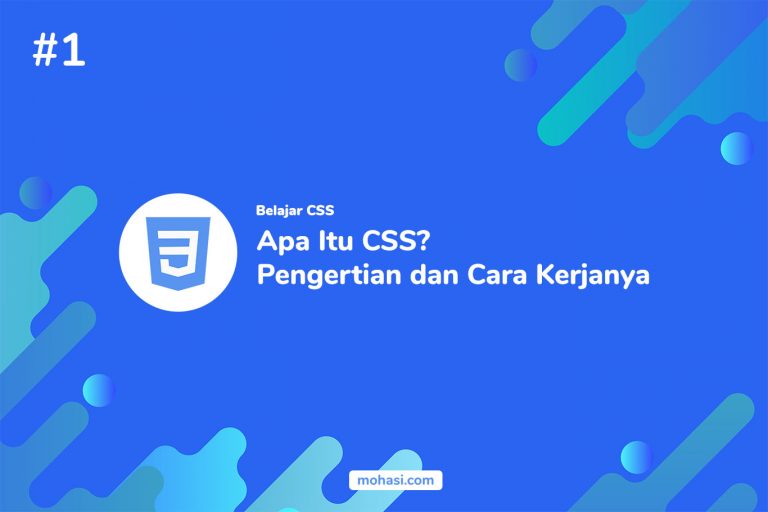 Mengenal Apa Itu CSS ? Pengertian dan Cara Kerjanya